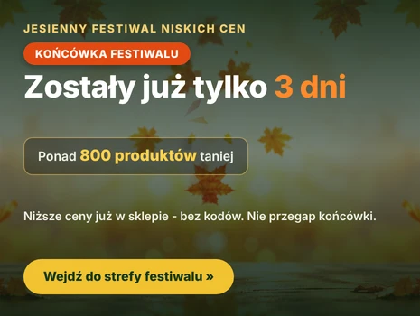 Jesienny Festiwal Niskich Cen - ostatnie 3 dni !